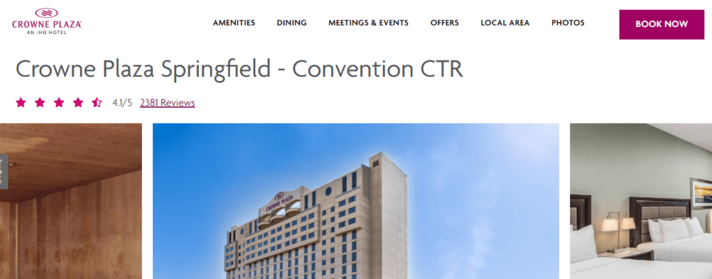 Homepage of Crowne Plaza Resort and Convention Center website /
Link: https://www.ihg.com/crowneplaza/hotels/us/en/springfield/spicc/hoteldetail