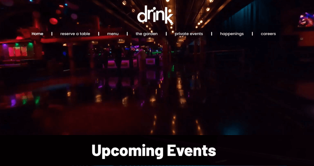 Homepage of DRINK Club website /
Link: https://www.drinknightclub.com/
