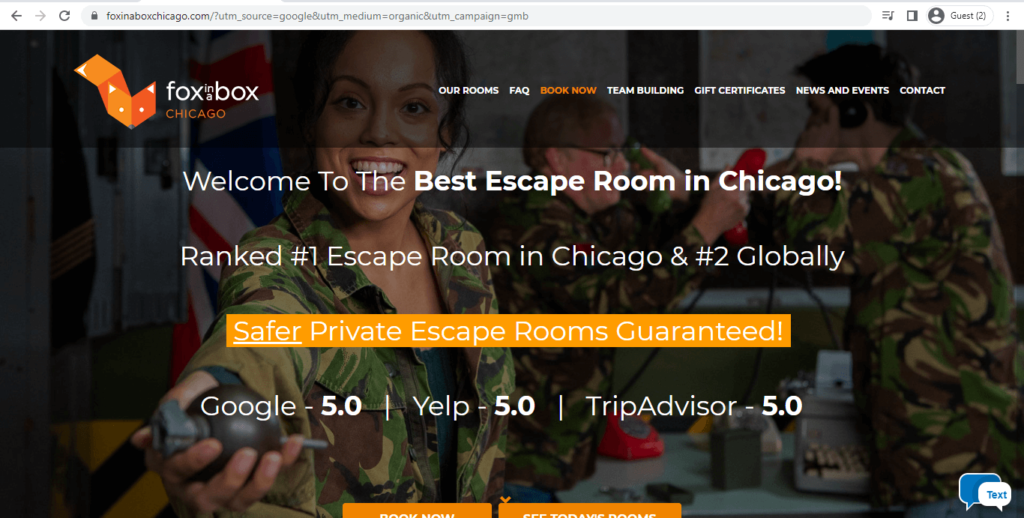Homepage of Fox In a Box Escape Room Chicago 
Link: https://www.foxinaboxchicago.com/?utm_source=google&utm_medium=organic&utm_campaign=gmb