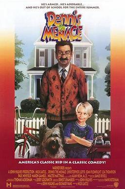 Promotional Poster for Dennis the Menace (1993) / Wikipedia / Copyright belongs to Hughes Entertainment and
Hank Ketcham Enterprises

Link: https://en.wikipedia.org/wiki/Dennis_the_Menace_(1993_film)#/media/File:Dennis_the_menace.jpg